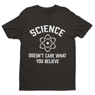 Lustiges Atheisten-T-Shirt Wissenschaft kümmert sich nicht darum, was du glaubst Atheismus Geschenkidee