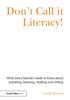 The Don't Call It Literacy! : What Every Teacher Needs To Know About Speaking, Listening, Reading and Writing Book