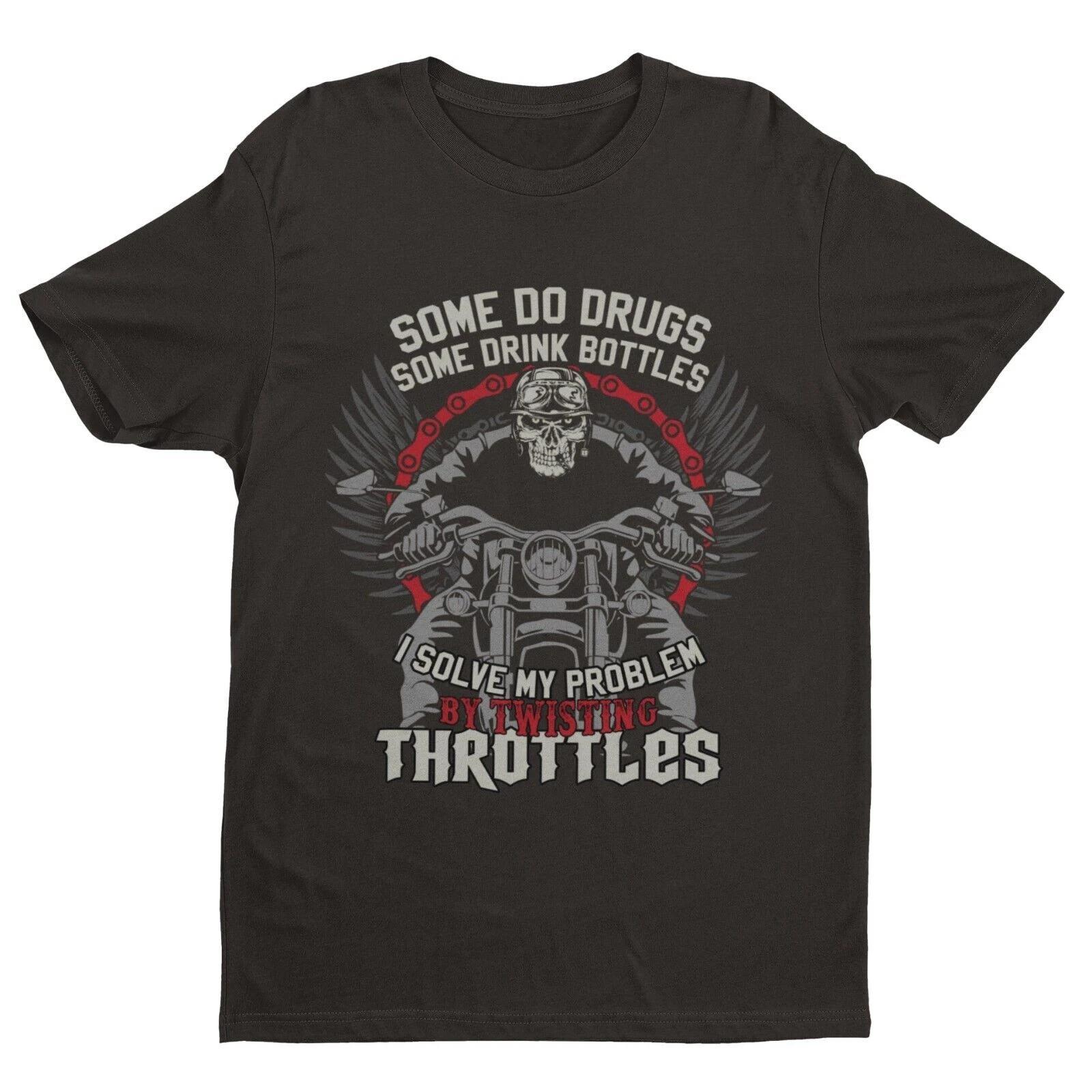 Biker T Shirt Some Do Drugs Some Drink Bottles I do TWISTING THROTTLES Recovery XL