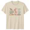 Grow In Grace Floral Faith TShirt Christian Quote Graphic Tee