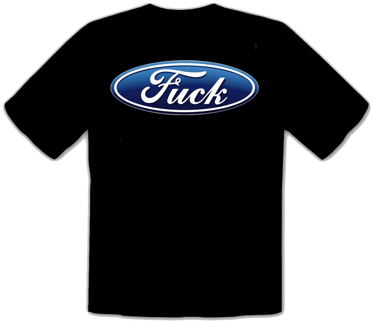 Ford Humor Fuck Sex Logo BLACK T-Shirt -103- 4XL