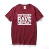 Eat Sleep Rave Repeat Cotton Tshirt Dj Dance Htid Hardcore Acid Ibiza Magaluf Cotton T Shirt Top Camiseta
