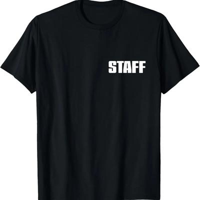STAFF On Front and Back for Events, Concerts, Crew, Etc T-Shirt
