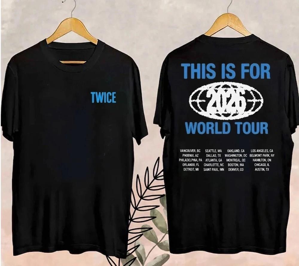 TWICE This Is For 2026 Tour LA Popup TShirt Unisex T-Shirt XXXL