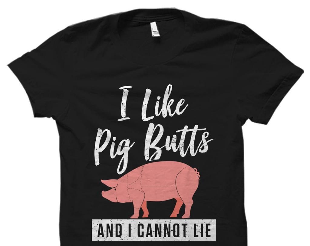 I Like Pig Butts Shirt. BBQ Shirt. BBQ Gift. Funny Mens Shirt. Barbecue Shirt. barbecue Gift. Grilling Shirt. Cook Shirt. Chef Gift #OS5927