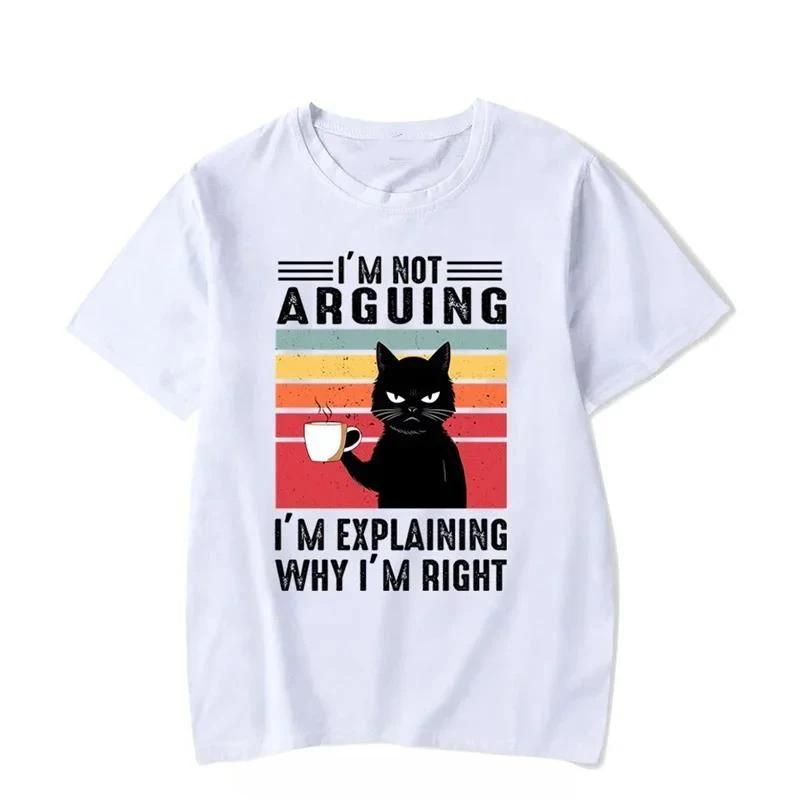 Cat Im Not Arguing Graphic Tshirt Funny Cat Harajuku Casual Tshirt Fashion Streetwear Men Smooth Ventilate Clothing T Shirt