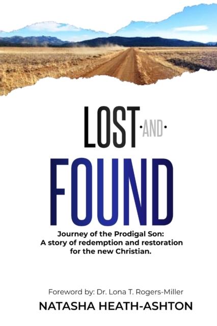 Bok Lost and Found: Journey Throgh the Prodigal Son. A Story of Redemption and Restoration for New Christians