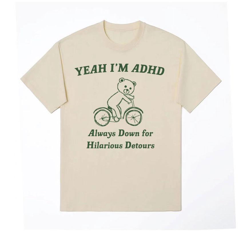 

YEAH I M ADHD Meme футболка с забавным принтом животных, хлопковая футболка унисекс, мужские и женские повседневные футболки высокого качества, уличная одежда