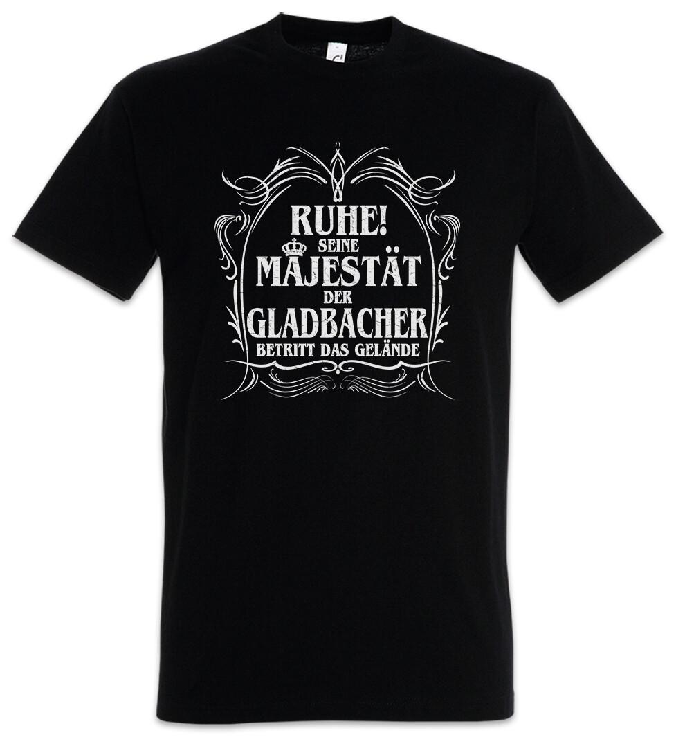 His Majesty the Gladbach T-Shirt Mönchengladbach Borussia Rhine NRW Fun- XXXXL
