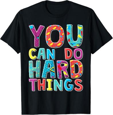 Test Day Teacher Design You Can Do Hard Things Unisex T-Shirt