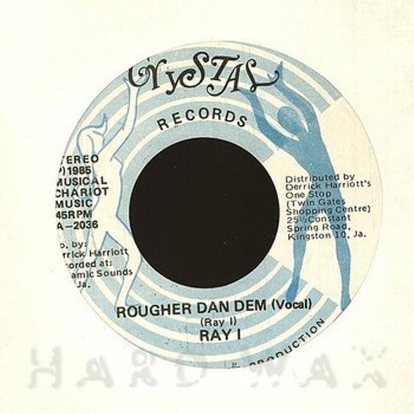 

7inch Record RAY I Rougher Dan Dem 2036 Crystal Records 1985 Jamaica Reggae Ska Dub Used