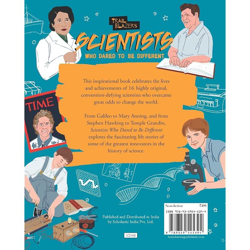 Scientists Who Dared To Be Different This Inspirational Book Celebrates the Lives and Achievements