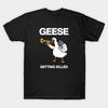 Men Black Print T-shirt Geese Getting Killed White Font Colour No-Cut Transfer Paper Print Cotton Tshirt