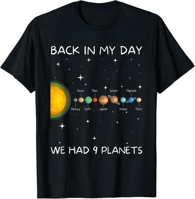 Back In My Day We Had 9 Planets Pluto Astronomy Graphic Tee Casual Cotton T-Shirt for Men