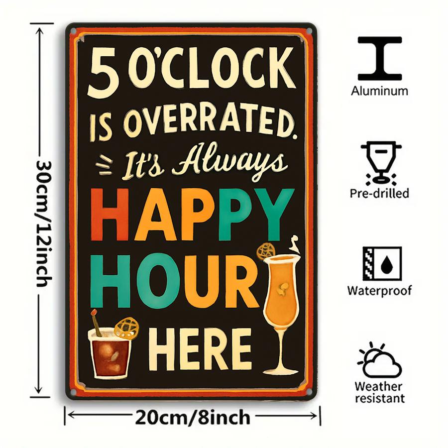 

pc Fun Five OClock Metal Wall Sign Rustic Iron Art with Vibrant Colors Perfect for Home Bar Decor Ideal for Garages 20x30cm（7.8x11.8inch）