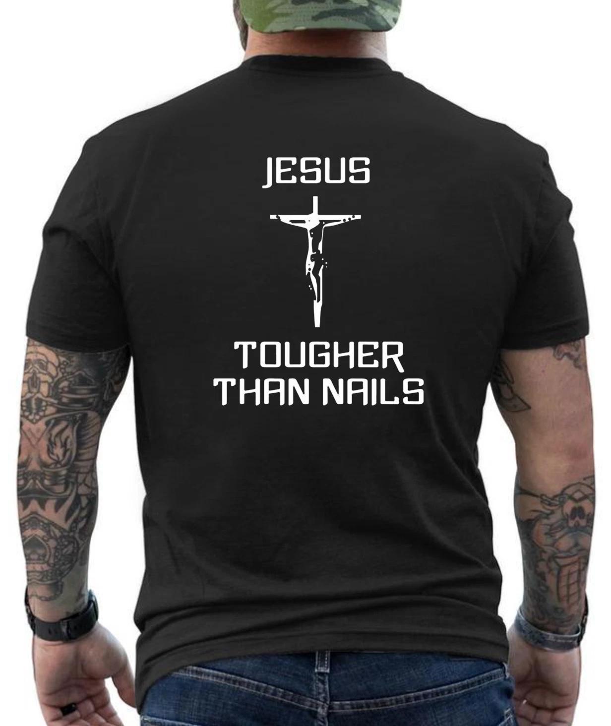 Jesus Is Tougher Then Nails Church Catholic Jesus Graphic Design T-Shirt XS
