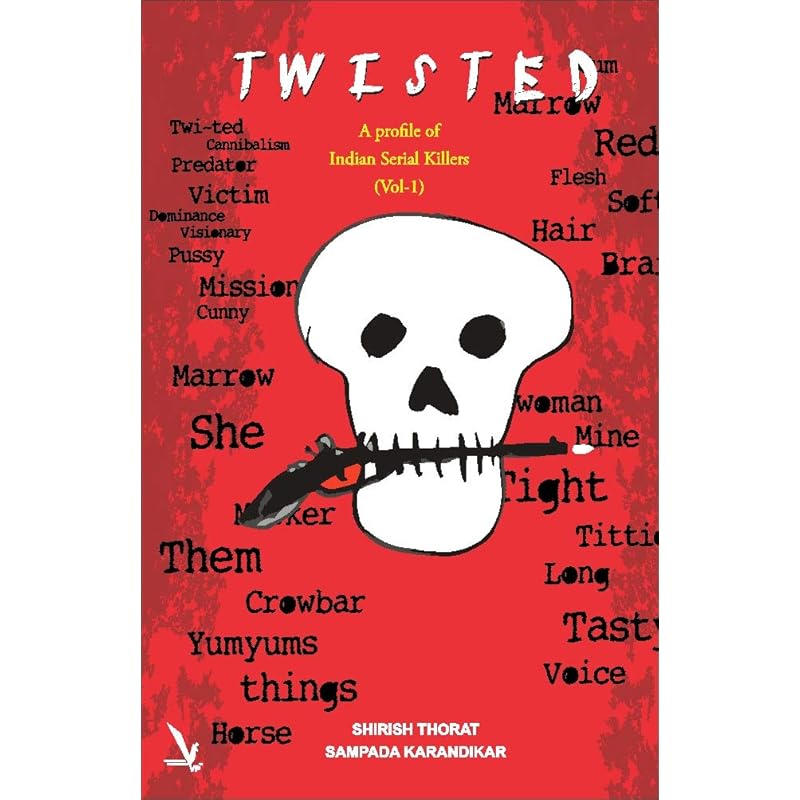 Twisted a Profile of Indian Serial Killers