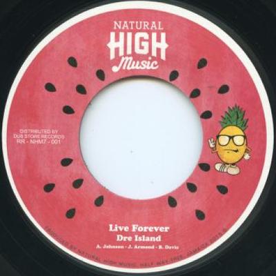 7-Zoll-Single DRE ISLAND - Live Forever / Live Forever Dub RRNHM701 Natural High Mu 2016 Japan Reggae, Ska & Dub