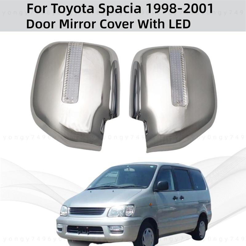 For Toyota Spacia 1998 19999 2000 2001 Car ABS Chrome Accessories Plated Door Rearview Mirror Cover With LED Paste style