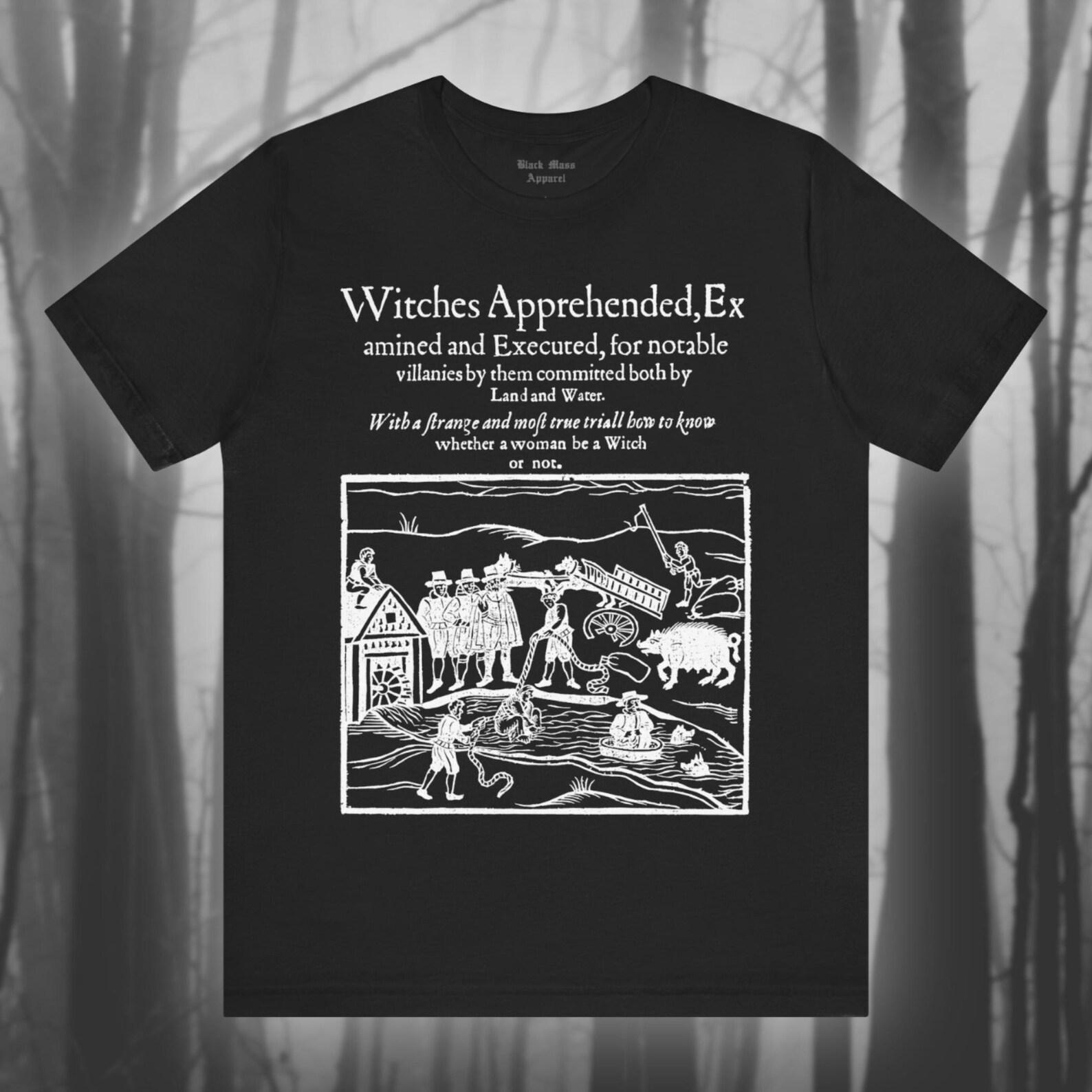 Witches Apprehended, Vintage Witch Trials T-Shirt, Creepy Gothic Shirt, Witchcraft T-Shirt, Salem, Occult, Black Magic Unisex Tee 3XL