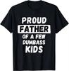 Funny Daddy  Dad Joke Gift TShirt Proud Father of A Few Kids Graphic Personalized Custom Printed Women Men Summer T Shirts