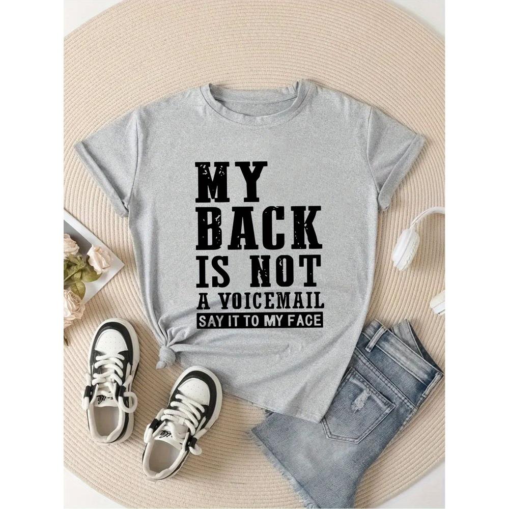 

Women T-shirt My Back Is Not A Voicemail Women s Tee Bold Quote Graphic Casual Gray Top S