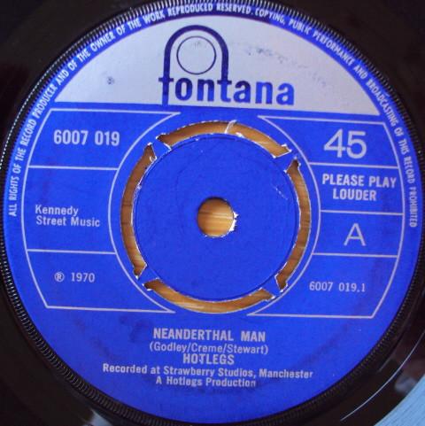 

7inch Record HOTLEGS - Neanderthal Man 6007019 Fontana 1970 UK Rock Used