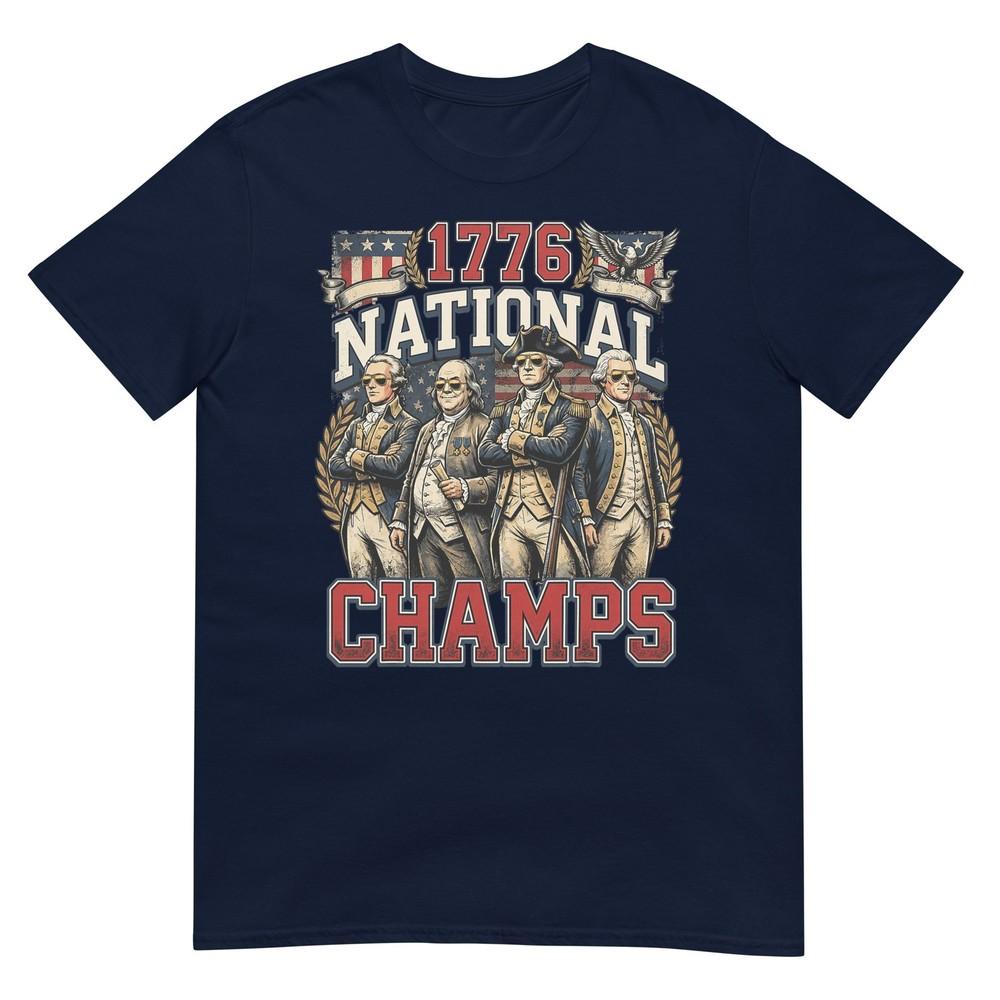 1776 National Champs Funny Patriotic America Founding Father TShirt S
