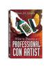 The How To Become a Professional Con Artist Book