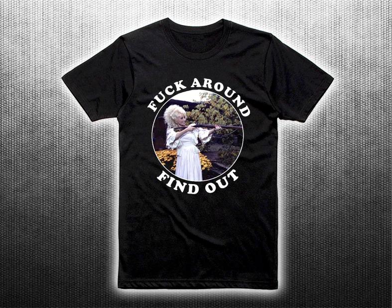 

Fuck around Dolly Parton T-Shirt L