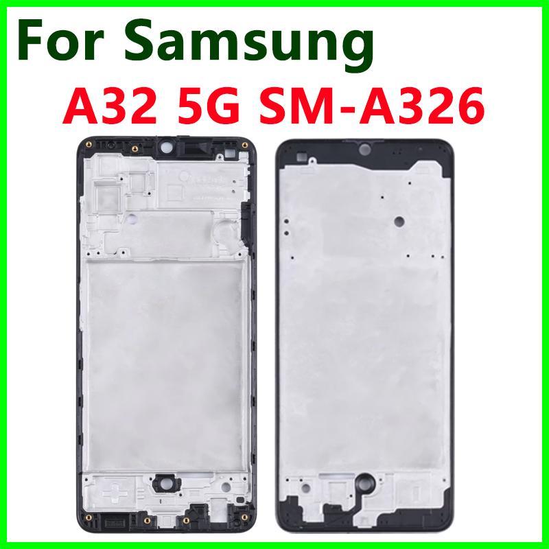 LCD Front Display Frame For Samsung A32 4G 5G SM-A325 A326 Front Housing Middle Frame Faceplate Bezel LCD Middle Frame