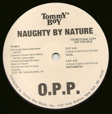12inch Record NAUGHTY BY NATURE - O.P.P. / Wickedest Man Alive TB988 Tommy Boy 1991 US Rap & Hip-Hop/R&B Used