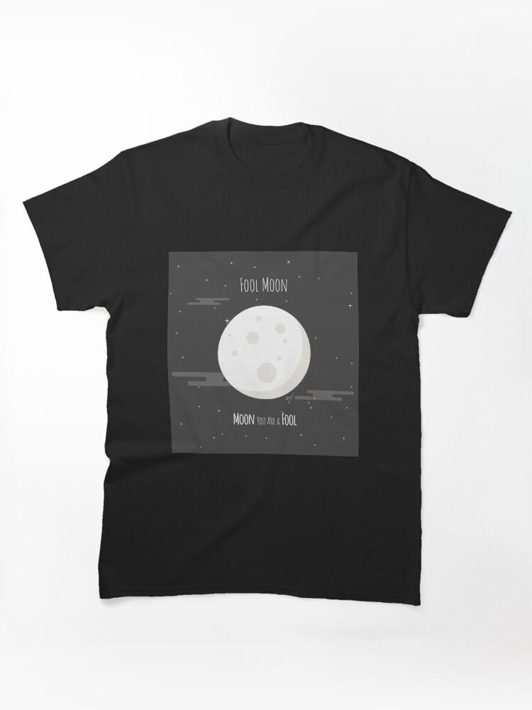 Fool Night Fool Moon Classic Unisex T-Shirt