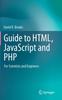 The Guide To HTML, JavaScript and PHP : For Scientists and Engineers Book
