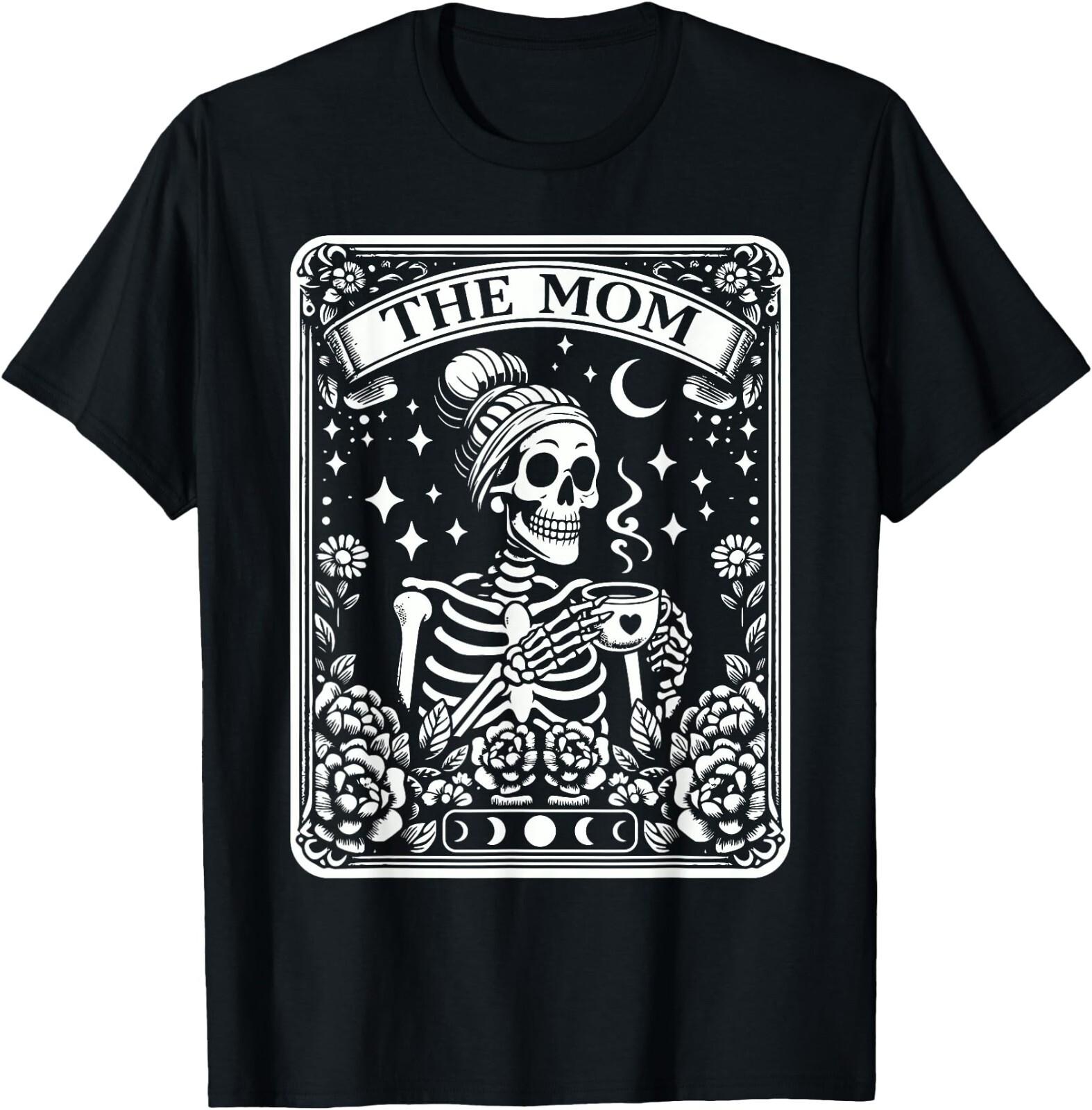 The Mama Mommy Tarot Card Skeleton Happy Mother s Day Mom T-Shirt , UNISEX Tee S