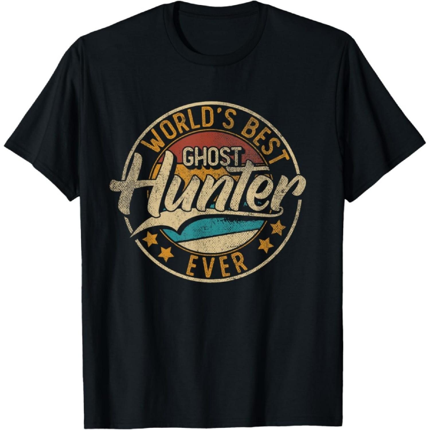 Worlds Best Ghost Hunter _ Ghost Hunting _ Halloween T-Shirt S