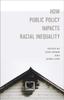 The How Public Policy Impacts Racial Inequality Book