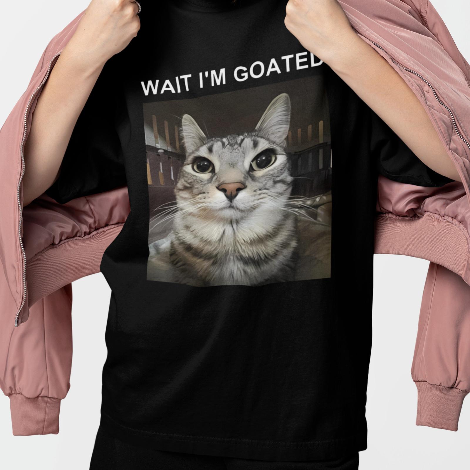 Wait I’m Goated Cat Meme T-Shirt Funny Cat Shirt Unisex S-3XL M