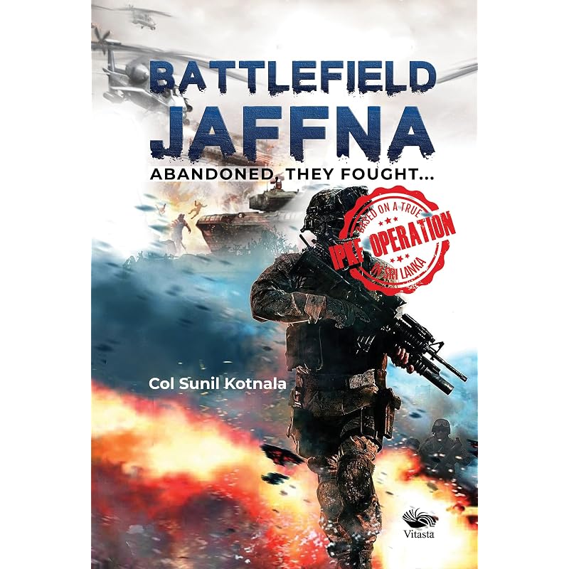 Battlefield Jaffna: Abandoned, They Fought
