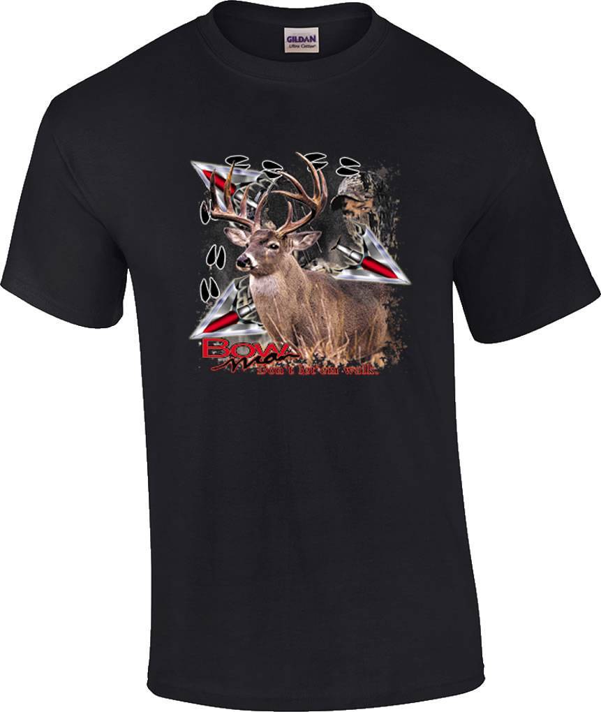 Bow Man Don t Let Em Walk Deer Hunting Bow Hunter T-Shirt S