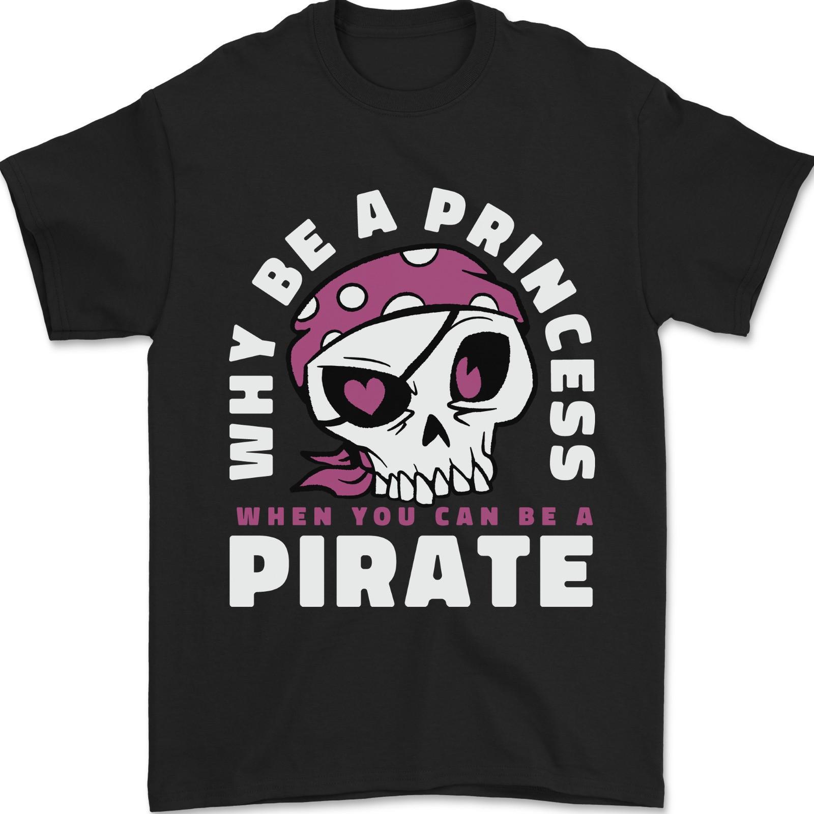 Why Be a Princess When You Can Be Pirate Mens T-Shirt 100% Cotton S разноцветный