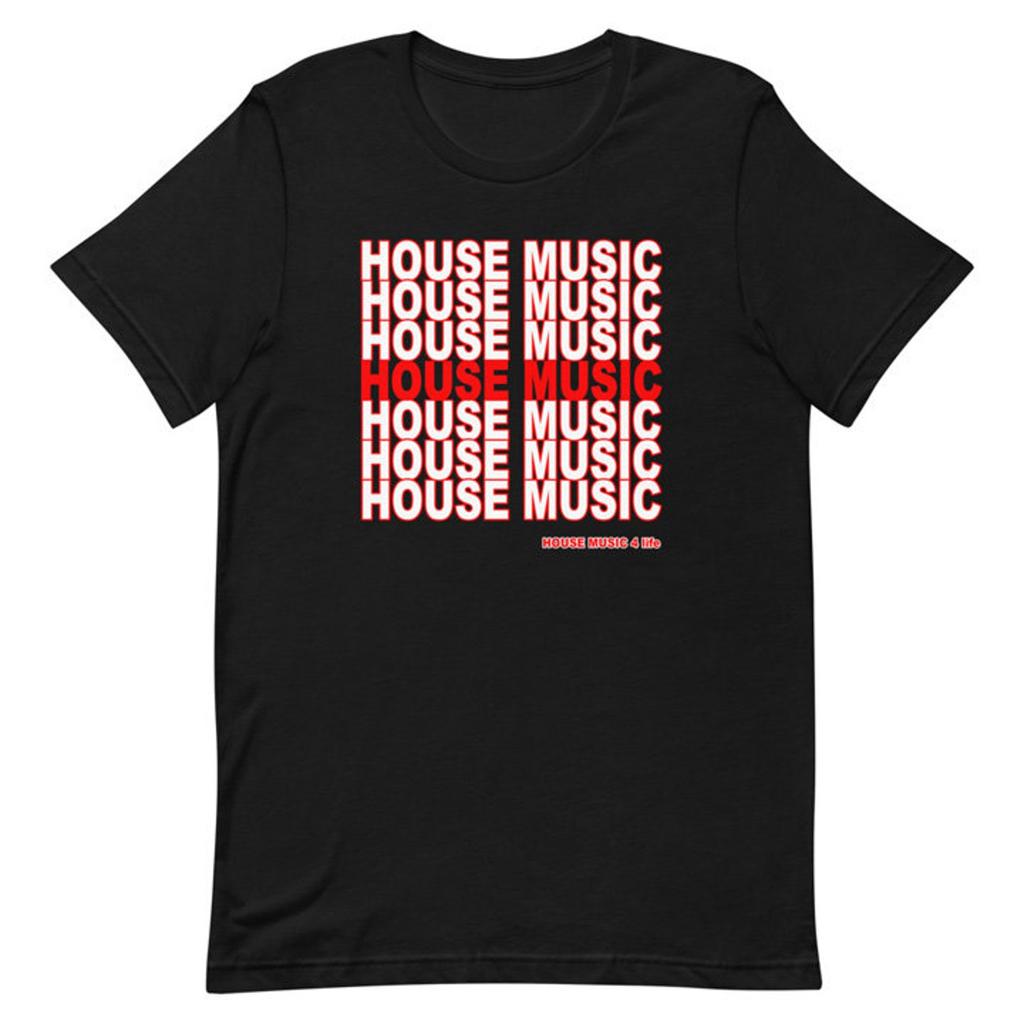 House Music 4 Life Modern Typography Design Stylish EDM DJ Short-Sleeve Unisex T-Shirt