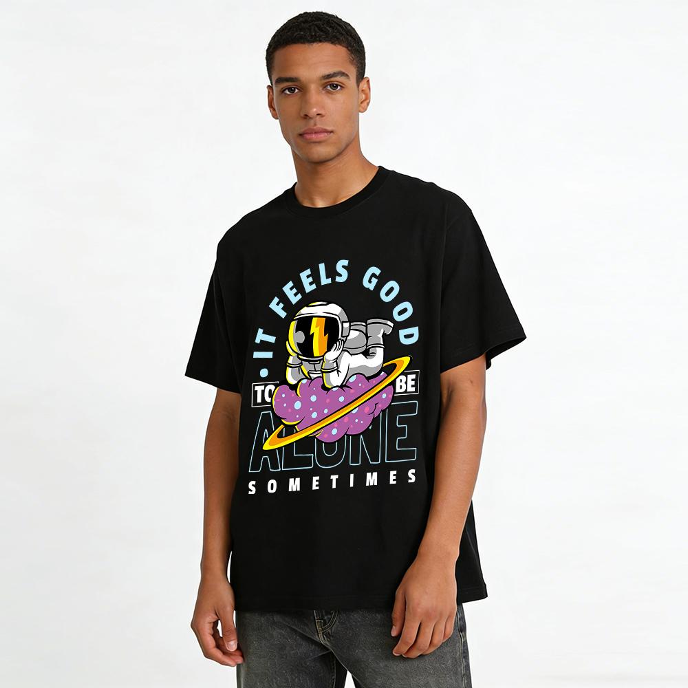 It Feels Good Alone Astronaut Print Casual T-Shirt Pure cotton T-shirt