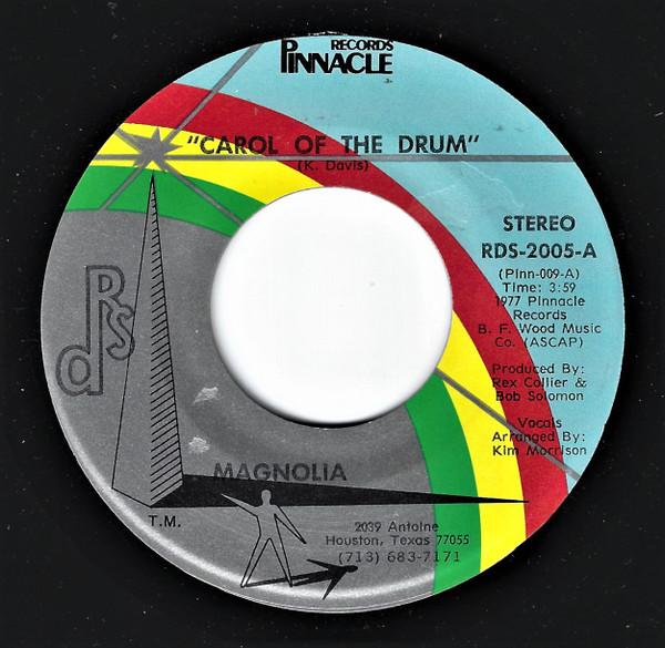 

7inch Record MAGNOLIA - Carol of The Drum RDS2005 Pinnacle Record 1977 US Pop Used