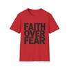 Faith Over Fear T-Shirt | Christian Typography Tee | Inspirational Religious Apparel