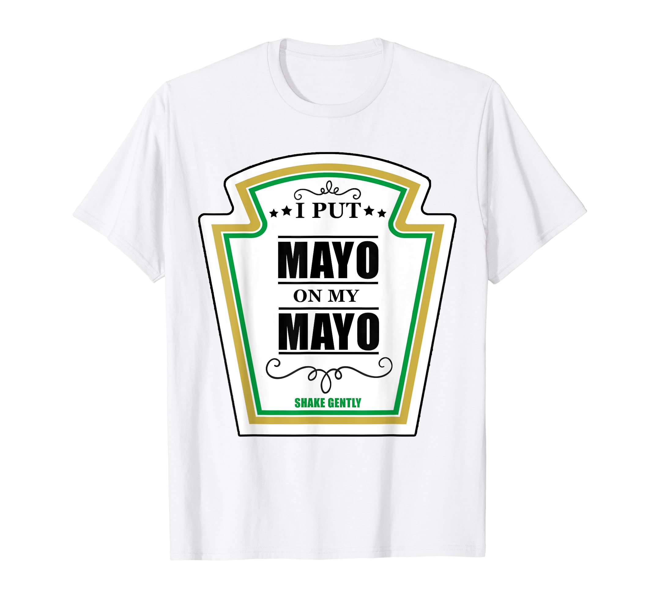 I Put Mayo On My Mayo Mayonnaise Ketchup Mustard Halloween T-Shirt