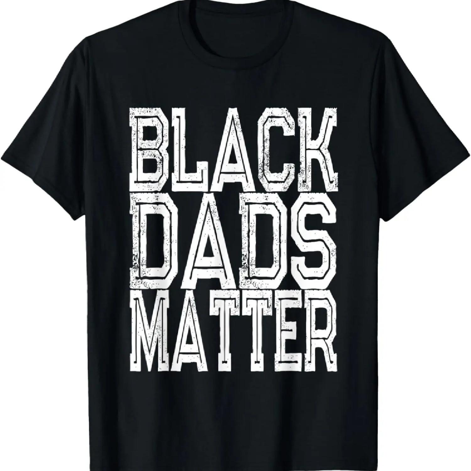 

African American Father s Day T-Shirt Black Dads Matter Tee XXXXXL різнокольоровий