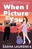 When I Picture You by Sasha Laurens Paperback Book 9781405973779