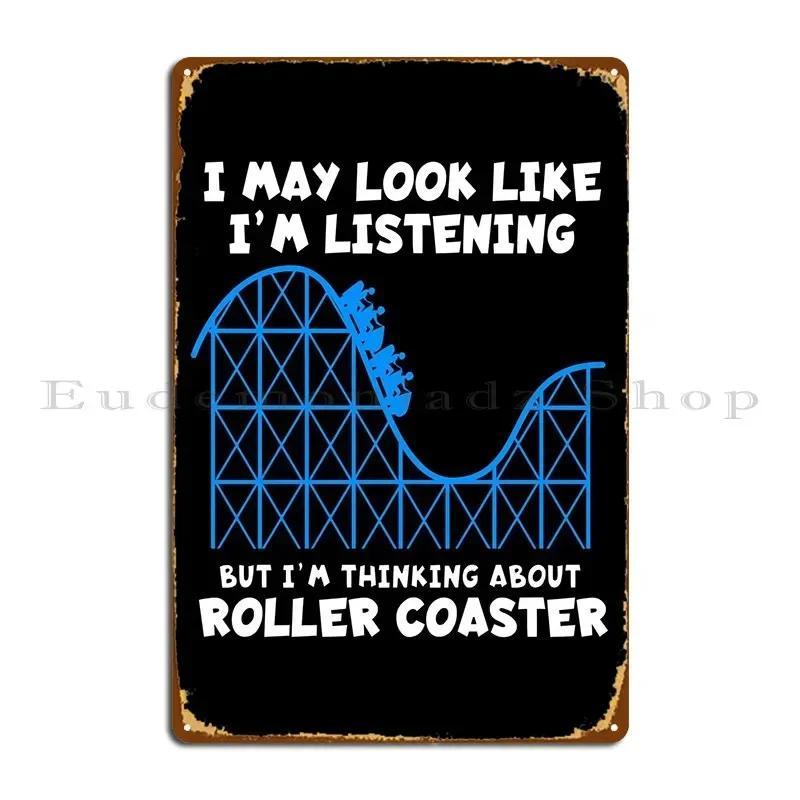 Funny Roller Coaster Metal Plaque Poster Party Club Plaques Plates Customize Home Tin Sign Poster 20x30cm(7.8x11.8inch)