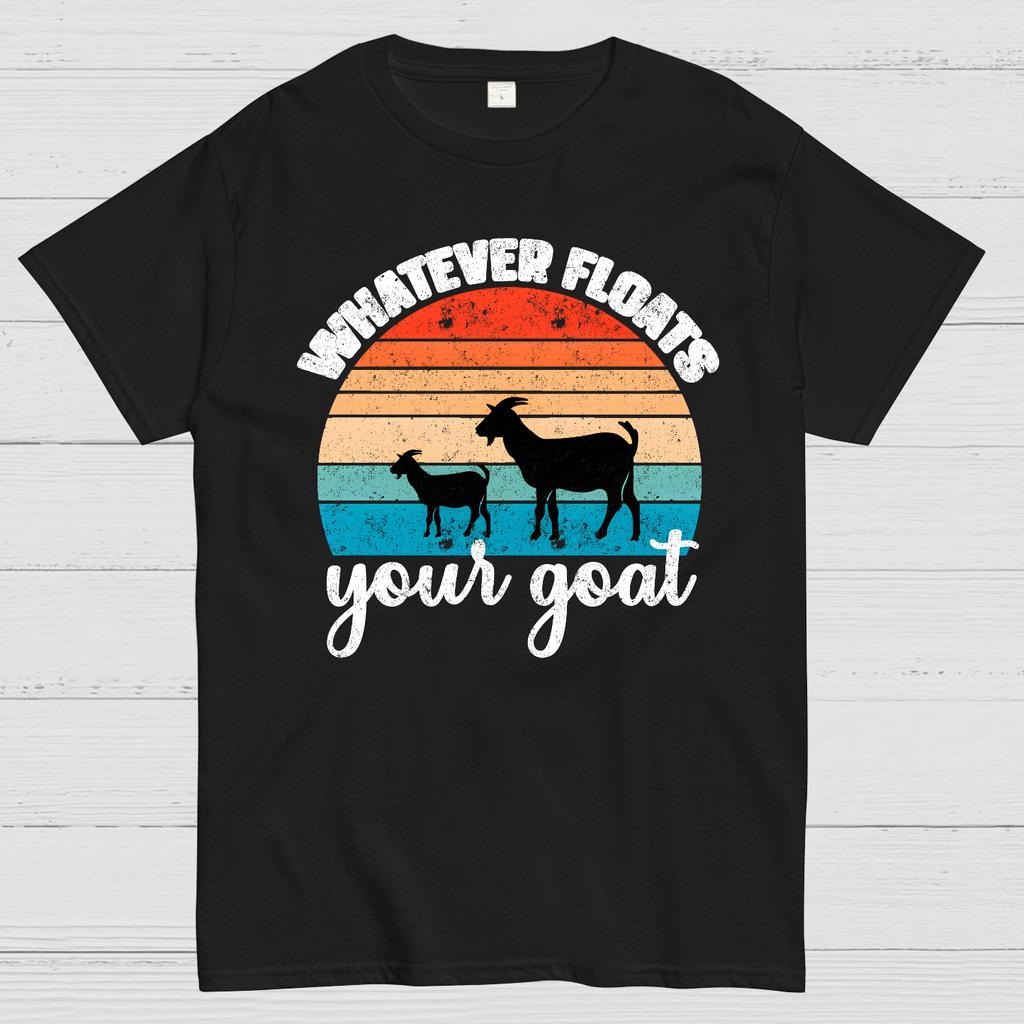 Whatever Floats Your Goat 100% Cotton Summer Casual Cool Loose T-Shirt